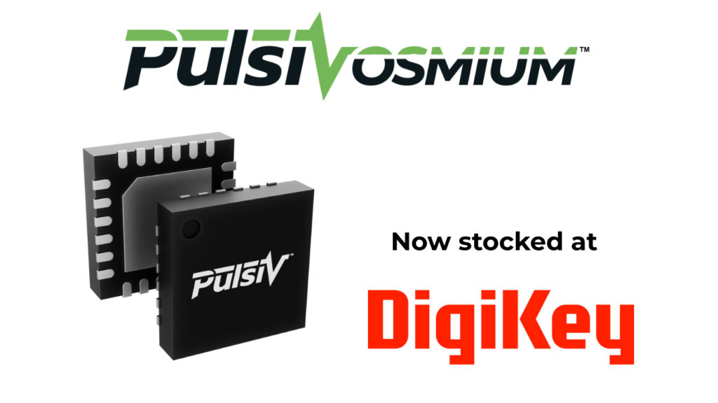 Pulsiv OSMIUM microcontrollers now available through Digikey